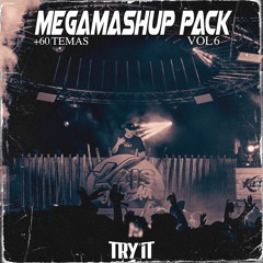MEGAMASHUP PACK Vol.6 (+60 TRACKS) | 31 EXCLUSIVOS + 31 RECOPILADOS | 10€