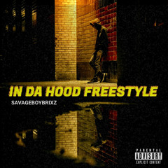 IN DA HOOD FREESTYLE