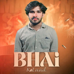 Bhai Ke Laad (feat. Pk Verma)
