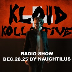 kloud kollective Radio Show by NAUGHTILUS 27.12.2025