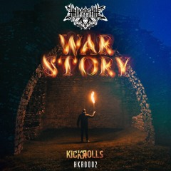 KickRolls - War Story