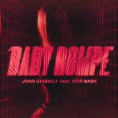 Joan Qveralt feat. Kidd Bask - Baby Rompe