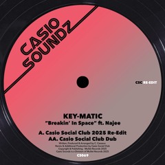 Key-Matic ft. Najee - Breakin' In Space (Casio Social Club 2025 Re-Edit) (Preview)