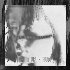 PEEKABOO, Flava D, Scrufizzer - Pump It Up (e¡llo Flip)(FREE DL)(YDX vs EiLLO week 4)