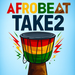 AfroBeat Take 2.