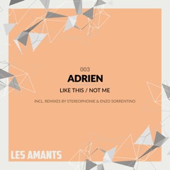PREMIERE: Adrien - Like This [Les Amants]