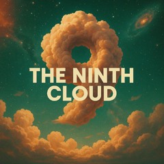 The Ninth Cloud
