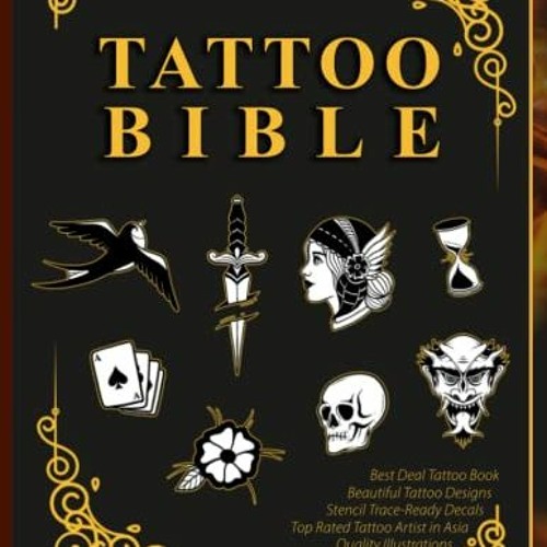 Access [KINDLE PDF EBOOK EPUB] Tattoo Bible: Tattoo Flash Decals Drawing Designs for Adults, Artists