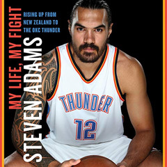 FREE EPUB ✉️ My Life, My Fight: Rising Up from New Zealand to the OKC Thunder by  Ste