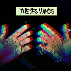 Theifs Hands - AIDAN WILLIS (FT. K TREES)