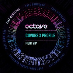 Cuvurs X Profile - Fight VIP [FREE DOWNLOAD]