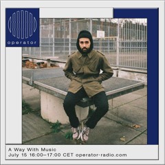 A Way With Music [97]- 15th July 2021