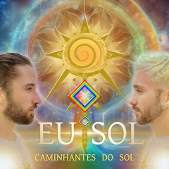 Caminhantes Do Sol - Eu Sol