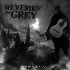 Reveries In Grey