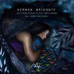German Brigante feat. Anita Sibona - Get Strong For Me [Manitox]