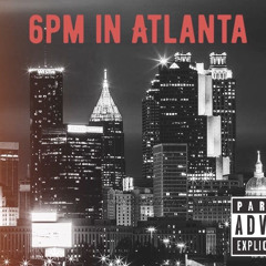 6pm In Atlanta