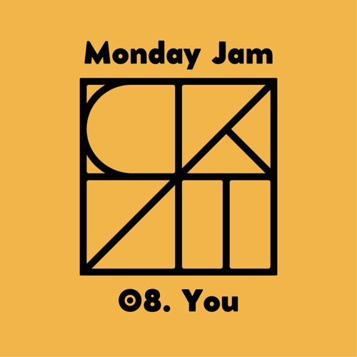 Monday Jam 08. You