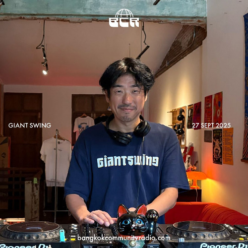 Giant Swing - 27th September 2025 | Bangkok Community Radio