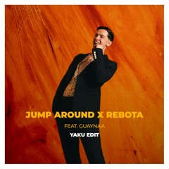 Jump Around x Rebota (YAKU Edit)