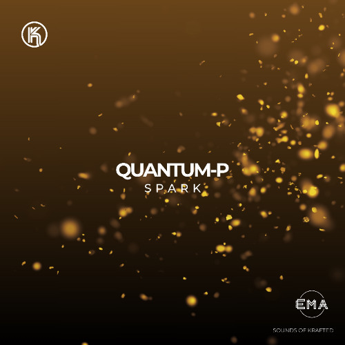 EMA Premiere: Quantum-P - Spark (Original Mix) [Sounds of Krafted]