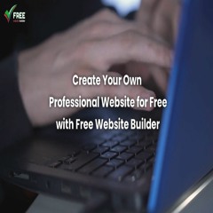 Create Your Own Professional Website For Free With Free Website Builder