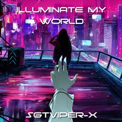 Illuminate My World