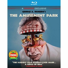THE AMUSEMENT PARK (1973) blu-ray (PETER CANAVESE) CELLULOID DREAMS (SCREEN SCENE) 9-22-22