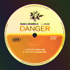 FREE DL: Bubs & Magnolia - Danger feat. Jolisa