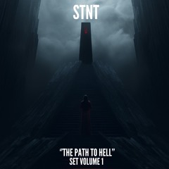 | STNT | THE PATH TO HELL | SET VOLUME 1 |