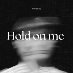 Hold on me( Instrumental )