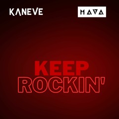 Kaneve & musicbymava - Keep Rockin