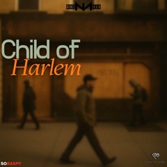 Nino Man - Child Of Harlem (Clean)