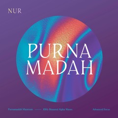 Purnamadah Mantra - 10Hz Binaural (Advanced Focus)