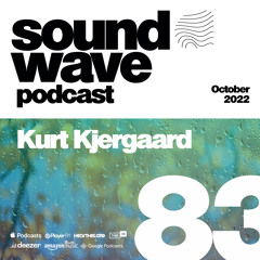 Sound Wave Podcast 83  Kurt Kjergaard