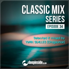 CLASSIC MIX Episode 34 mixed by YVAN SEALLES