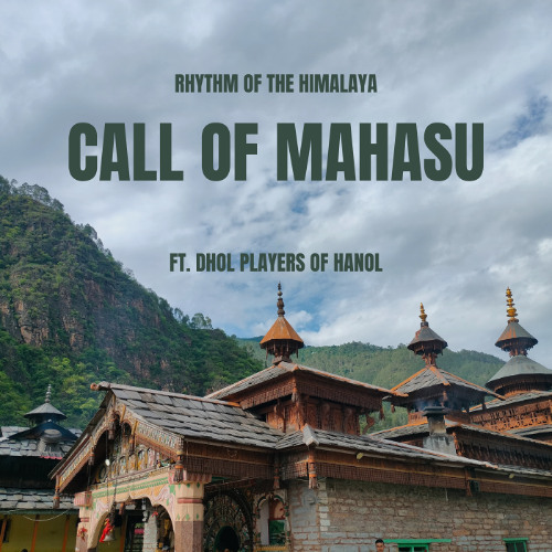 Call of Mahasu: Dhol Players of Hanol