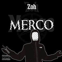 Zoh - Merco ( prod. by creed )