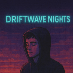 Chillman-Driftwave Nights
