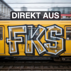 Direkt Aus FKS