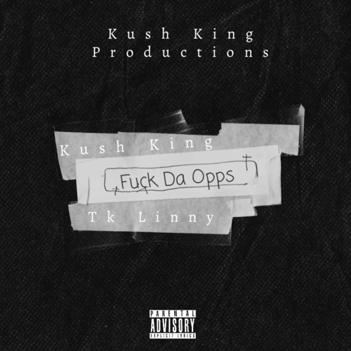 Fuck Da Opps (feat. Tk Linny)