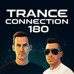 Nucrise & Mr. Trancetive - Trance Connection 180 [Afterhours.FM 05-07-2025]