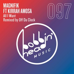 BBHM097 01. Magnifik ft. Kirrah Amosa - All I Want (Extended)