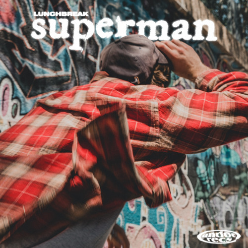 Stream superman by LUNCHBREAK | Listen online for free on SoundCloud