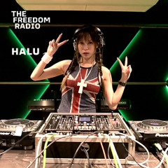 HALU @thefreedomradio 2025.06.30 14th Edition