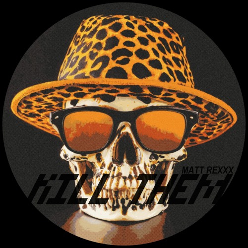 Matt Rexxx - Kill Them (Original Mix)