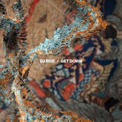 Dj Ride - Get Down