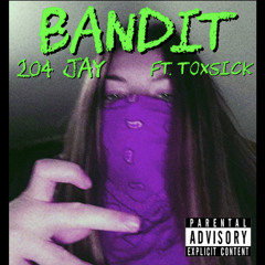 204$LEEPY - BANDIT  FT. TOXSICK(Prod. NiNETY8)