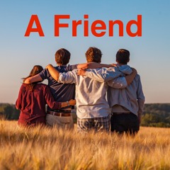 A Friend (ft. Arianna Rader - vocals)