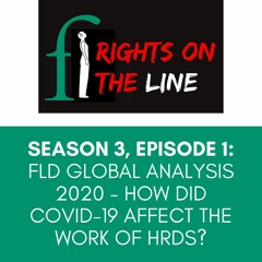 FLD Global Analysis 2020 - How did Covid-19 affect the work of HRDs?