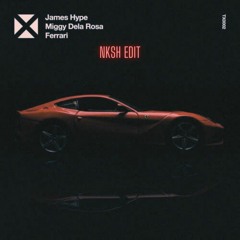 James Hype - Ferrari (NKSH Edit)